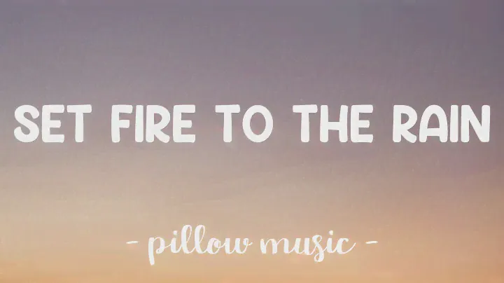 Set Fire To The Rain - Adele (Lyrics) 🎵