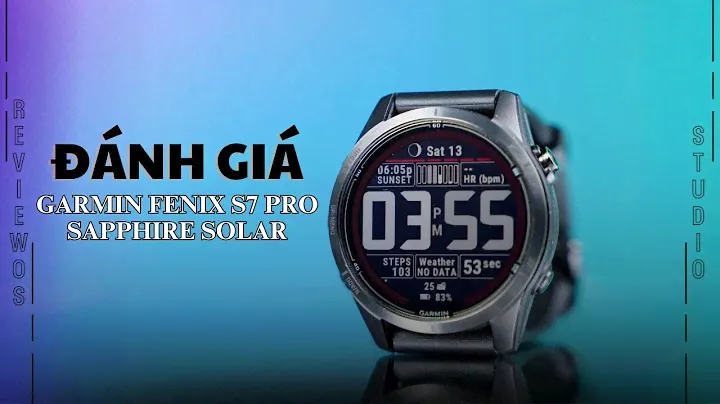 Đánh giá Garmin Fenix 7S Pro Sapphire Solar sau 2 tháng sử dụng