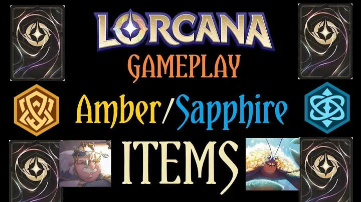 Lorcana Gameplay - Amber/Sapphire ITEMS