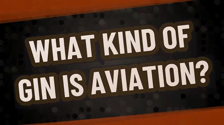 What kind of gin is aviation?
